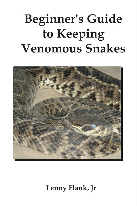 Cover for Beginner’s Guide to Keeping Venomous Snakes